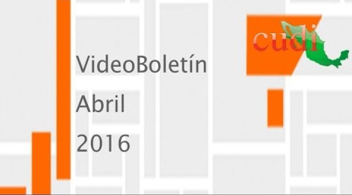 Preview image for the video "VideoBoletín Abril 2016".