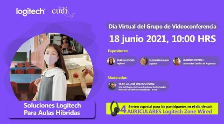 Preview image for the video "Aulas Híbridas con Logitech | Día Virtual del Grupo de Videoconferencias CUDI".
