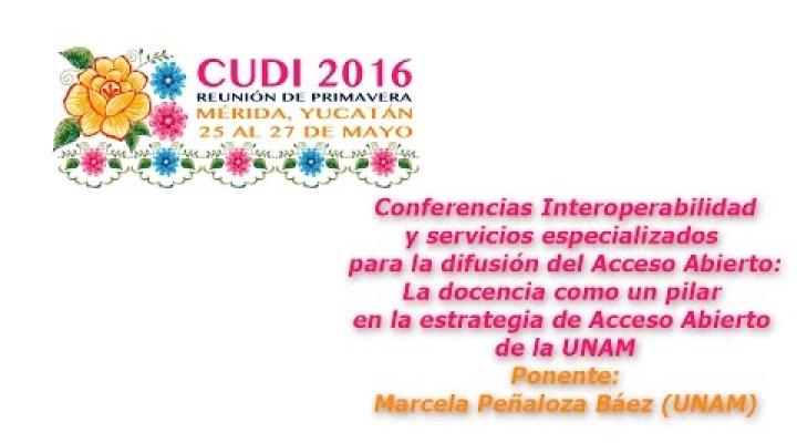 Preview image for the video "#CUDIPrimavera2016 Aplicaciones: Docencia como estrategia de Acceso Abierto de la UNAM".
