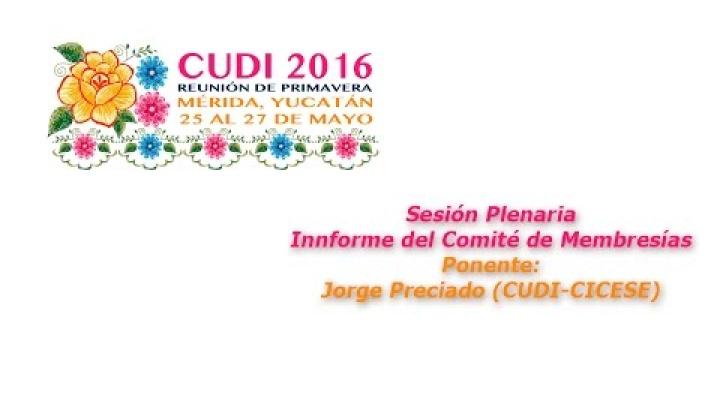 Preview image for the video "#CUDIPrimavera2016 Sesión Plenaria: Informe Comité de Membresías".