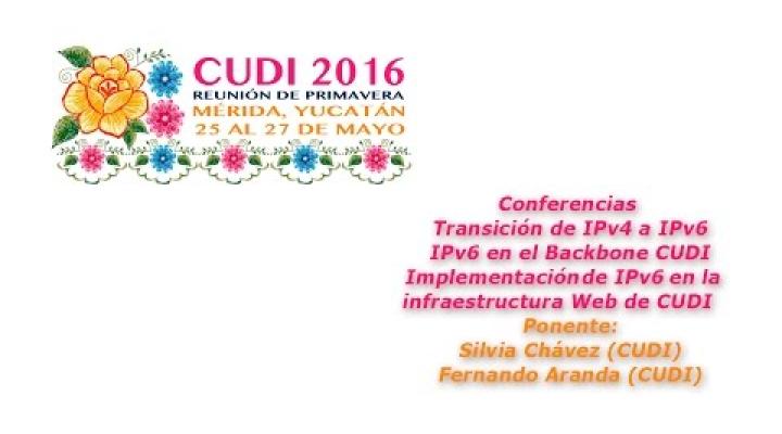 Preview image for the video "#CUDIPrimavera2016 Redes: Implementación de IPv6 en la infraestructura de CUDI".