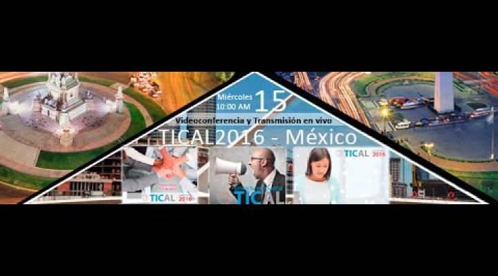 Preview image for the video "Encuentro TICAL2016 - México".