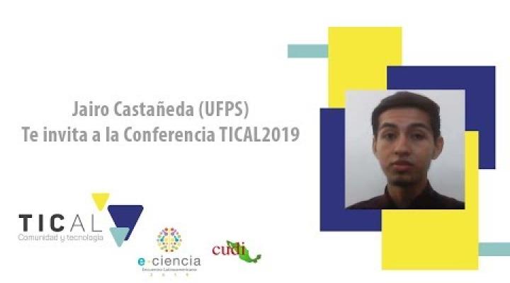 Preview image for the video "#TICAL2019 Jairo Castañeda te invita a la Conferencia TICAL".