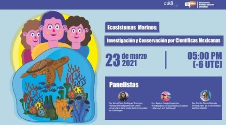 Preview image for the video "Ecosistemas Marinos: Investigación y Conservación por Científicas Mexicanas | Conversatorios".