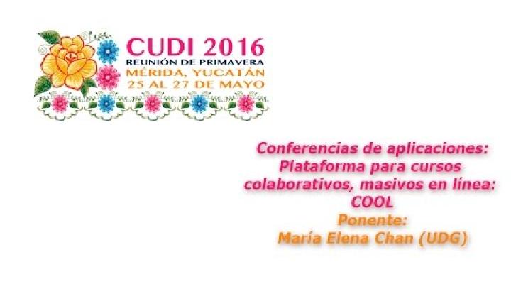 Preview image for the video "#CUDIPrimavera2016 Aplicaciones: Plataforma para cursos colaborativos, masivos en línea, COOL".