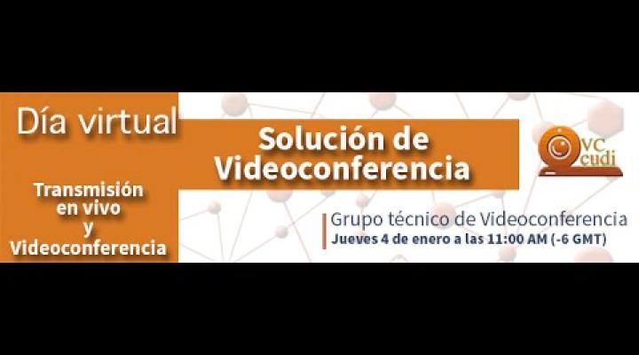 Preview image for the video "Solución de videoconferencia VC-CUDI".