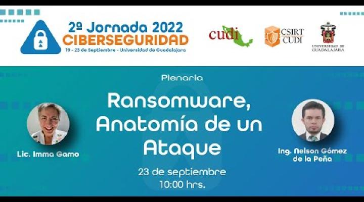 Preview image for the video "Ransomware, anatomía de un ataque #JornadadeCiberseguridad2022".