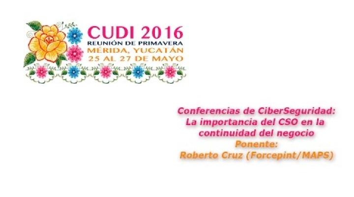 Preview image for the video "#CUDIPrimavera2016 Redes: La importancia del CSO en la continuidad del negocio".
