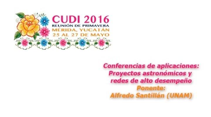 Preview image for the video "#CUDIPrimavera2016 Aplicaciones: Proyectos astronómicos y redes de alto desempeño".