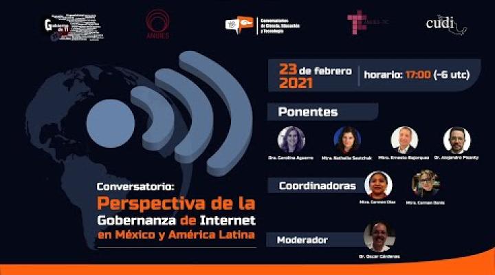 Preview image for the video "Perspectivas de la Gobernanza de Internet en México y en LAC | Conversatorios de Ciencia, E. y T.".