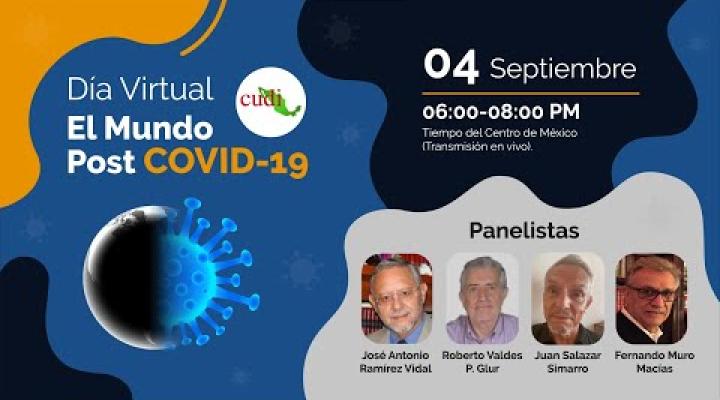 Preview image for the video "El mundo post COVID 19 | Día Virtual CUDI".