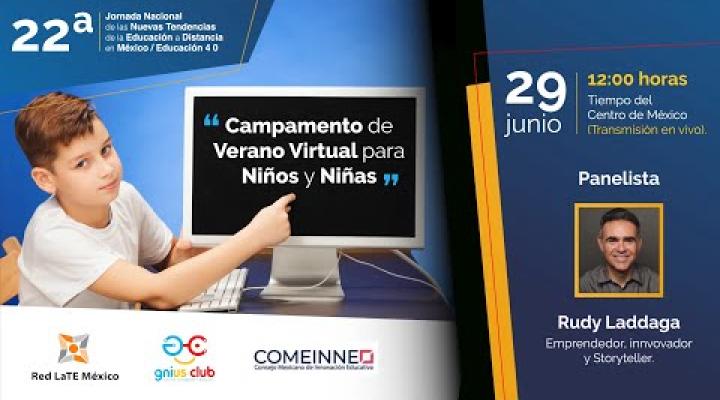 Preview image for the video "Gnius-club, campamento de verano virtual para niños y niñas | 22a Jornada de n. tend. ed. #RedLaTEMX".