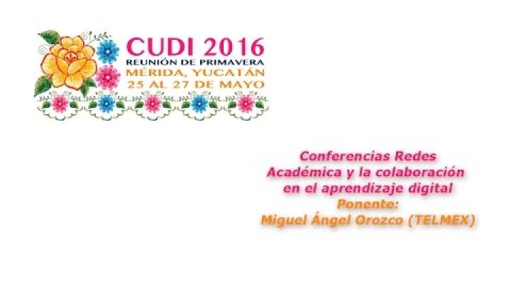 Preview image for the video "#CUDIPrimavera2016 Redes: Académica y la colaboración en el aprendizaje digital".