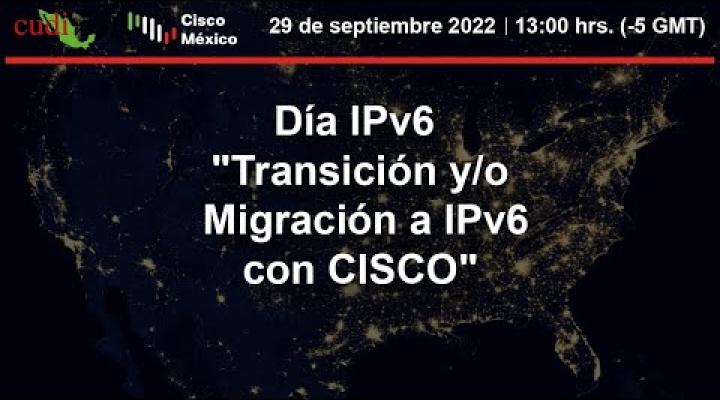 Preview image for the video "Transición y/o Migración a IPv6 con CISCO".