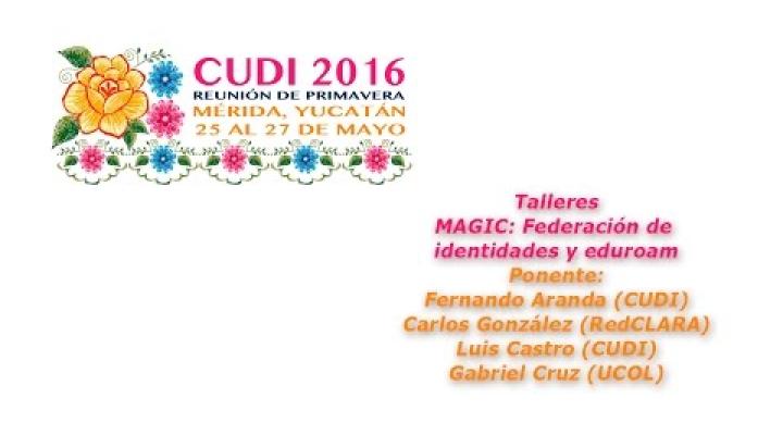 Preview image for the video "#CUDIPrimavera2016 Taller: MAGIC: Federación de identidades y eduroam".