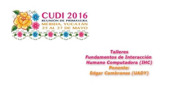 Preview image for the video "#CUDIPrimavera2016 Taller: Fundamentos de IHC".