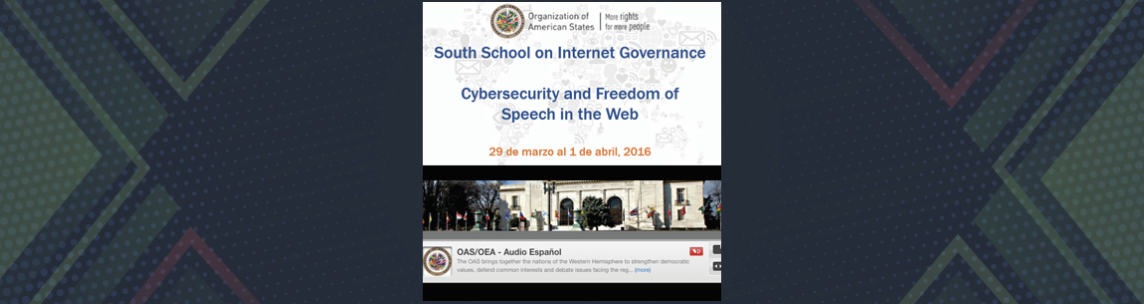 La Octava Escuela del Sur de Gobernanza de Internet SSIG 2016