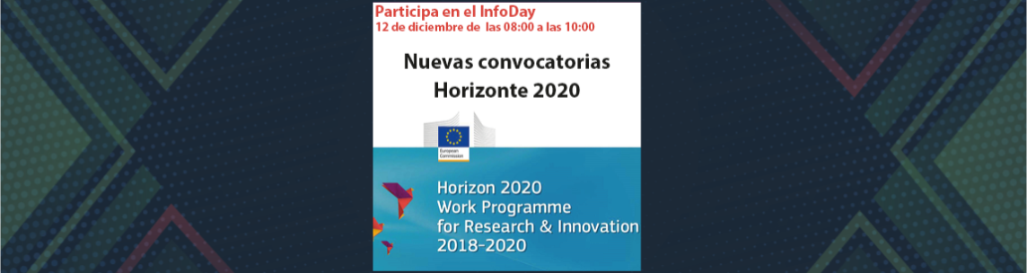 InfoDay, las nuevas convocatorias de Horizonte 2020