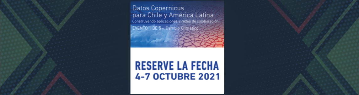 Datos satelitales de Copernicus en Chile y América Latina: Construyendo aplicaciones y redes de colaboración