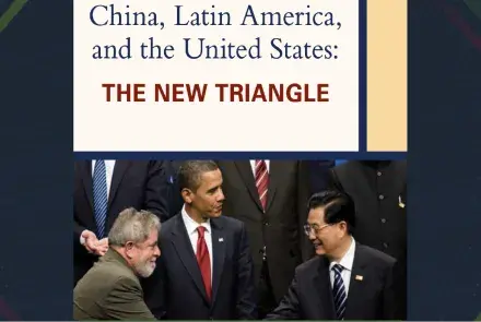 China, América latina y los Estados Unidos: El nuevo triángulo