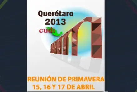 Reunión CUDI, Primavera 2013