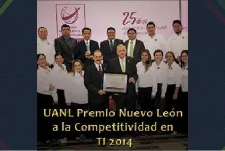 UANL Premio Nuevo León a la Competitividad en TI 2014