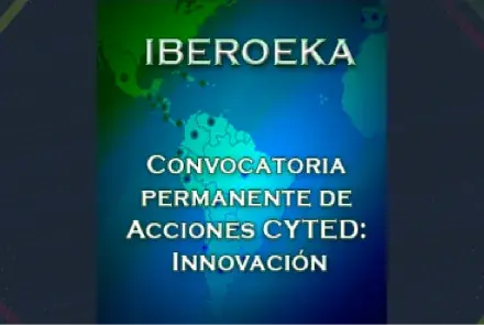Convocatoria permanente de Acciones CYTED: Innovación