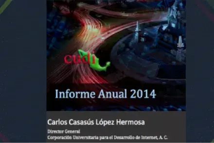Informe 2014 del Director General de CUDI