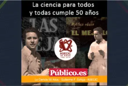 La ciencia para todos y todas cumple 50 años
