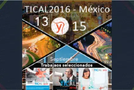 8 trabajos seleccionados para presentar en TICAL2016