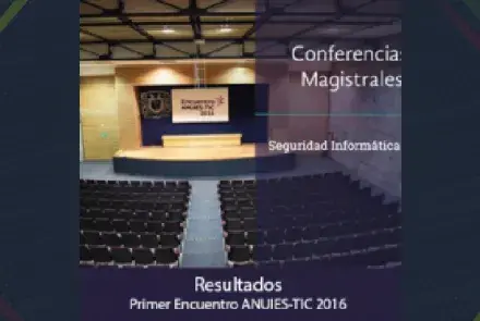 Resultados del Primer Encuentro ANUIES-TIC 2016