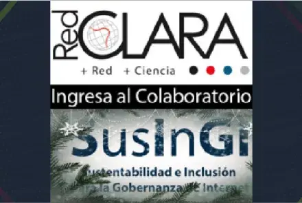 Comunidad SusInGI en el Colaboratorio de Red CLARA