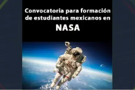 Lanza AEM nueva convocatoria para formación de estudiantes mexicanos en NASA
