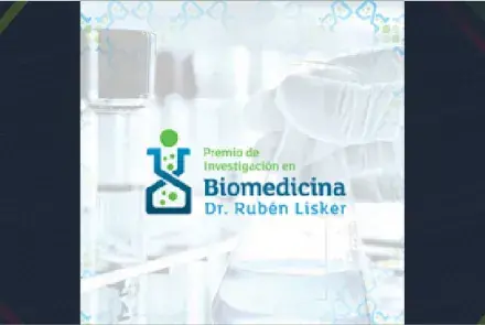 Convocatoria para premiar a investigadores en biomedicinas “Dr. Rubén Lisker”
