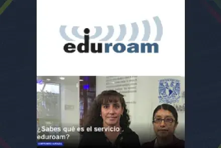 La UNAM primera institución en México en conectarse a eduroam