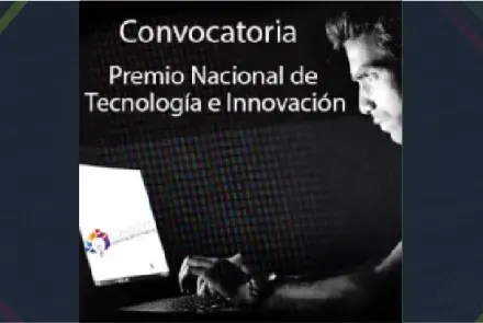 Convocan a participar en el Premio Nacional de Tecnología e Innovación