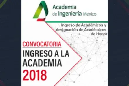 Convocatoria de Ingreso 2018 a la La Academia de Ingeniería de México (AIM)