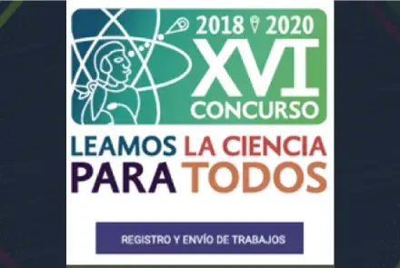 Convocatoria XVI Concurso Leamos La Ciencia para Todos, 2018-2020.