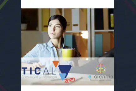 IMPORTANTE: TICAL2020 y el 4º Encuentro Latinoamericano de e-Ciencia se virtualizan