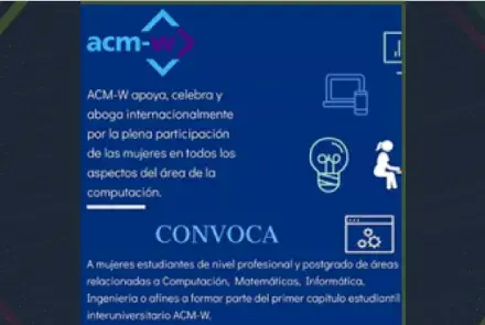Convocatoria para mujeres estudiantes de nivel profesional y postgrado de áreas de computación, matemáticas, informática, ingeniería y afines...
