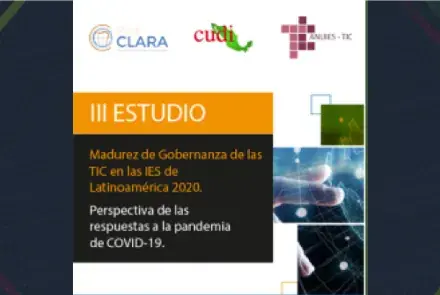 III Estudio Madurez del Gobierno de TI en las IES de Latinoamérica 2020