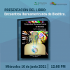 Presentación del Libro: Encuentros Iberoamericanos de Bioética
